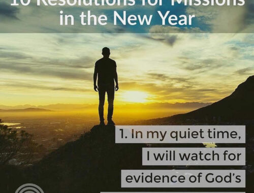 In my quiet time, I will watch for evidence of God's heart for the nations